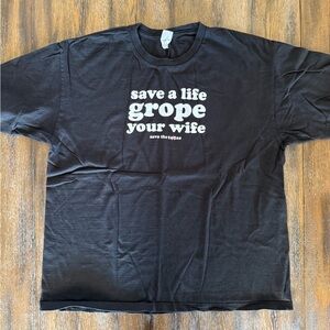 Breast Cancer Awareness Men “Save a Life Grope Your Wife” Black T-Shirt Size XL
